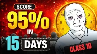 Last 15 days Class 10 | zero to 95% in 15 Days🔥| class 10 board exam 2026 | class 10 💀
