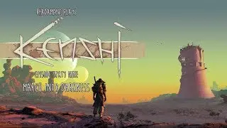Kenshi / EP 69 - March Into Darkness / Ironman