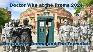 Doctor Who at the Proms 2024 - 03 - The Doctor, Donna and The Toymaker
