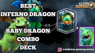 BEST INFERNO DRAGON + BABY DRAGON COMBO DECK 🔥