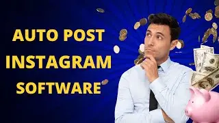 Auto Post Instagram | Bulk Instagram Posting Tools