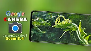 HOW TO INSTALL GCAM 8.4 || Setup Config File || Best Camera App 2022