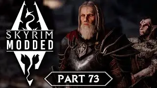 Skyrim Modded - Part 73 | The Thane of Windhelm