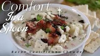 Nothing Beats a Steaming Bowl of Bacon & Cauliflower Chowder
