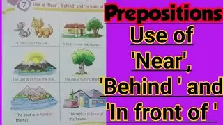 Use of near, behind and in front of for kids | Prepositions for kids | English Grammar