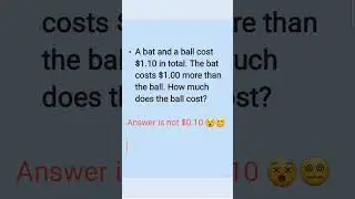 Math trick question on bat and ball. Check your intellectual ability 