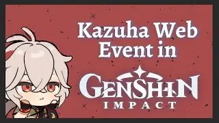 How to enter/do the new Kazuha Web Event in Genshin Impact!