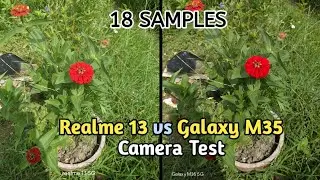 Realme 13 5G vs Galaxy M35 5G camera test | realme 13 vs Samsung Galaxy M35 camera