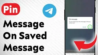 How To Pin Message On Saved Message On Telegram (Updated)