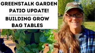 GREENSTALK GARDEN Patio Update | Building Grow Bag Tables and a Surprise in the Sky!