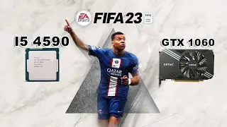 Gametest FIFA 23 dengan Intel Core I5 4590 + GTX 1060 3GB