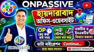 #ONPASSIVE অ্যাশ স্যার  লাইভের  সারাংশ - হায়দ্রাবাদ অফিস ও পর্যালোচনা -  @OnpassiveTechnology_OES