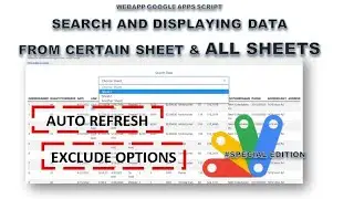 WebApp - Get Data From Selected Sheet Sheet Dev 3 | Auto Refresh | Exclude Sheet (All Member)