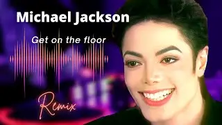 Michael Jackson - Get on the floor (Moon701 R&B Remix)