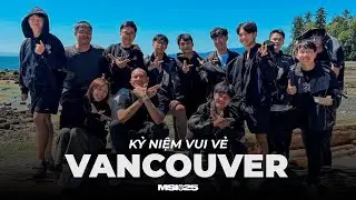 GAM LEVI VLOG #8: KỶ NIỆM VUI VẺ TẠI VANCOUVER SAU MSI 2025