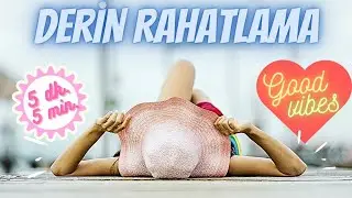 ☯️ 5 Dakikada Derin Rahatlama (No: 2) - Meditasyon, Rahatlama, Şifa Müziği, Odaklanma, Uyku Müziği