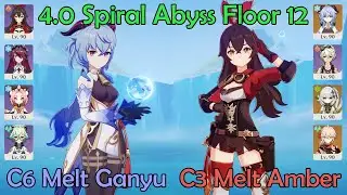 4.0 Spiral Abyss: C6 Melt Ganyu and C3 Melt Amber