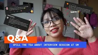 Q&A about University Malaya pt2 ✨ |*spill the tea* (interview UM , tips, outfit, language, diploma)