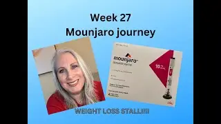 Week 27: Mounjaro for weightloss.  Is my weight loss stalling? #mounjaro #zepbound #tirzepatide