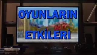 Oyunların Etkileri - 2. Bölüm - Asosyallik ve Bağımlılık