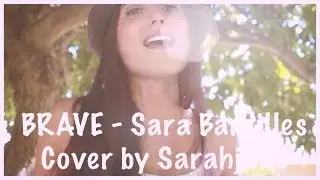 Sara Bareilles - Brave (Official Music Video Cover Sarahjane Feat. Music by Nick Proch)
