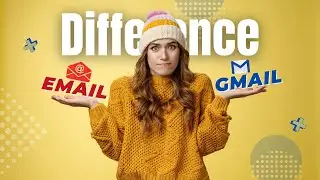 What is the Difference between Email and Gmail | Email vs Gmail