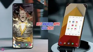 Top 10 Best Android Apps - August 2022