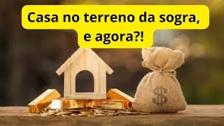 Casa no terreno da sogra, e agora?! @explicandoodireito