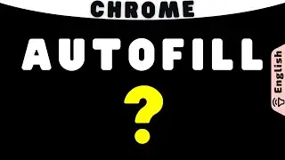 What is Chrome Autofill | How does Chrome Autofill Works