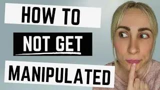 How Not To Get Manipulated | (Repel Toxic People)