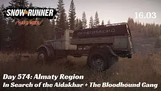 SnowRunner Hard Mode - R16 E03 - In Search of the Aidakhar + The Bloodhound Gang