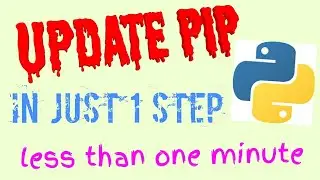 UPGRADE PIP IN PYTHON IN ONE STEP
