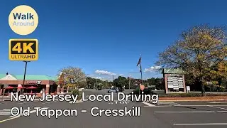 【4K60】 New Jersey Local Driving: Old Tappan - Cresskill