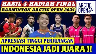 INDONESIA JUARA ‼️ Hasil Final & Jumlah Hadiah Badminton ARCTIC OPEN 2024 Hari Ini