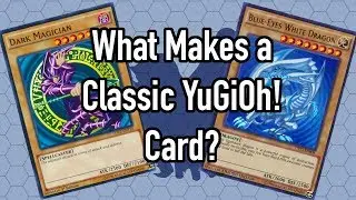 What Makes a Classic YuGiOh! Card?