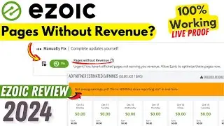 How To Fix Ezoic Pages Without Revenue | Ezoic Review 2024