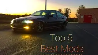 Top 5 Best First mods on a BMW e46