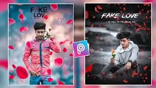 Fake Love Photo Editing Concetp In PicsArt | PicsArt Fake Love Photo Editing 2021| Raj Creation