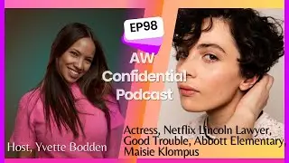 MAISIE KLOMPUS: Good Trouble, Lincoln Lawyer, Actress, Shares Empowering Truth with AW