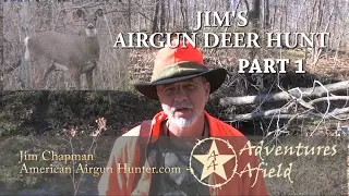 Adventures Afield: Jim Chapmans airgun deer hunt PART 1