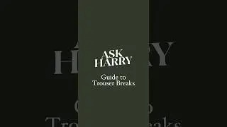 ASK HARRY | Do you know what a trouser break is? Here's everything you need to know. #HarryRosen