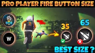 2023 Best Fire Button Size | Pro Player Fire Bottom Size | Best Fire Button Size In Free Fire | FF