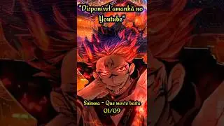 A morte do Sukuna Foi uma BOSTA 💀 #sukuna #jujutsukaisen #musicageek