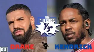 Episode 154: Drake Vs Kendrick || The Culture Podcast