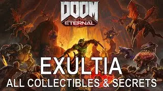 Doom Eternal - Exultia All Secrets & Collectibles Locations (Doom Exultia Collectibles)