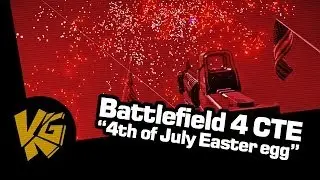 4th July Easter Egg - Battlefield 4 CTE !