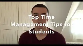 Top time management tips for students