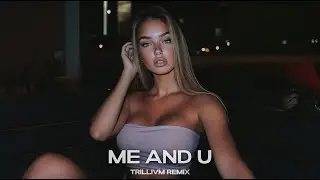 Cassie - Me and U (Trillivm Remix) [Tech House]