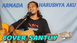 Harusnya aku (Armada) - Cover santuy by request