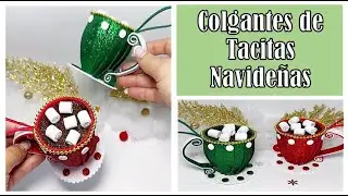 Lindos colgantes de Tacitas Navideñas